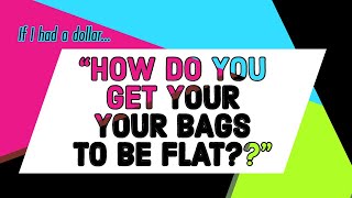 WHY I COLONIZE MY ALL IN ONE BAGS FLAT AND A FEW OTHER QUESTIONS ANSWERED [upl. by Ellenohs]