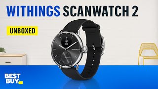 Withings ScanWatch 2 – from Best Buy [upl. by Fortunia431]