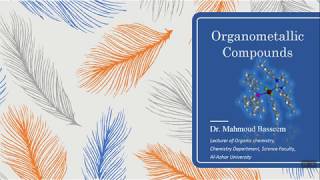 Organometallic CompoundsPart I [upl. by Hbaruas]