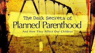 The Dark Secrets of Planned Parenthood Official DVD Trailer [upl. by Negaet]