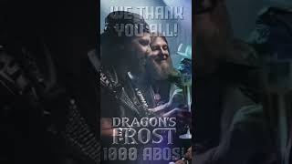 1000 Metalheads United 🔥 Dragon’s Frost Salutes You [upl. by Bindman]