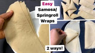 Easiest SAMOSA amp Springroll Wraps at home Step by step 2 Ways [upl. by Yenffit838]