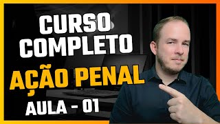 PROCESSO PENAL AÇÃO PENAL Aula 01 [upl. by Ttej]