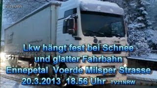 Lkw 2 hängt fest bei Schnee und glatter Fahrbahn 1856 Uhr 2032013 TV21NRW [upl. by Kyre521]