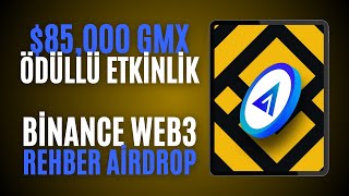 85000 Değerinde GMX Airdrop Rehber Video  Binance Web3 Wallet Airdrop  Binance Para Kazan [upl. by Justino]