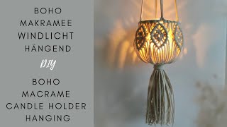 BOHO MAKRAMEE WINDLICHT HÄNGEND  Tutorial Macrame Candle Holder Hanging ♡︎ [upl. by Rehpotsirhcnhoj]