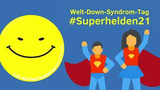 Superhelden21 WeltDownSyndromTag 2021 [upl. by Chiang]