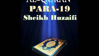 Sheikh HuzaifiPara 19 Quran Recitation [upl. by Cavuoto685]