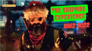 The Shipmas Experience MW2 2022 [upl. by Keraj]