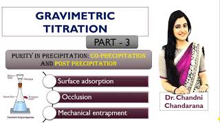 Gravimetric titration part 3  purity of precipitation  Co precipitation  post precipitation [upl. by Mountford]