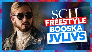 SCH  Freestyle Booska Jvlivs [upl. by Haldan687]