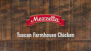 Mezzetta Tuscan Farmhouse Chicken Recipe [upl. by Selym278]