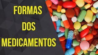 APRESENTAÇÃO E FORMAS DOS MEDICAMENTOS [upl. by Tadio]