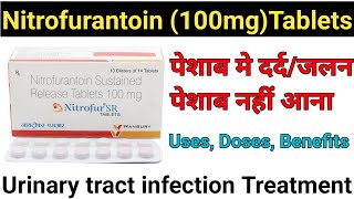 Nitrofurantoin 100mg Tablets Uses Doses BenefitsNitrofur SR Tablets [upl. by Ydisahc]