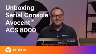 Unboxing the Vertiv™ Avocent® ACS 8000 Serial Console [upl. by Alyl]