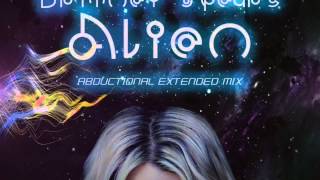 Britney Spears  Alien The Gabriel Vanhzexen Abductional Extended Mix [upl. by Noellyn]