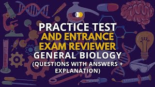 Practice Test amp Entrance Exam Reviewer  General Biology  Q amp A  Explanation  LET  UPCAT  PNPA [upl. by Aiset411]