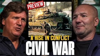 Tucker Carlson quotI Feel Like Were Being Pushed Into Civil Warquot  Official Preview [upl. by Esma914]