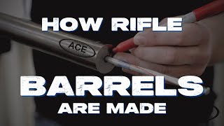 How are rifle barrels made  Ace Barrels [upl. by Natsyrt707]