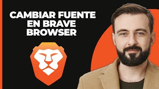 Cómo cambiar la fuente en el navegador Brave 2024 [upl. by Diehl]