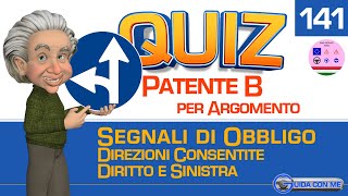 Quiz patente B argomento Segnali di obbligo DIREZIONI CONSENTITE DIRITTO E SINISTRA App102 lingue [upl. by Renat]