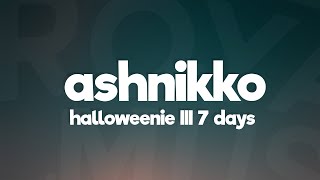 Ashnikko  Halloweenie III Seven Days Lyrics [upl. by Akinat]