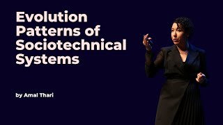 Evolution Patterns of Sociotechnical Systems  Amal Thari  DDD Europe 2023 [upl. by Ader]