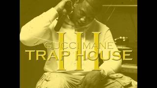 gucci mane trap house 3 slowed [upl. by Adnorhs363]