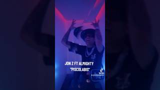 JON Z FT ALMIGHTY PISCOLABIS [upl. by Gile]