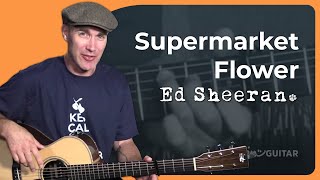 Supermarket Flowers by Ed Sheeran  Easy Guitar Lesson [upl. by Aidaas427]