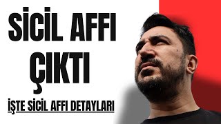 SİCİL AFFI ÇIKTI  İŞTE DETAYLAR [upl. by Aderfla]