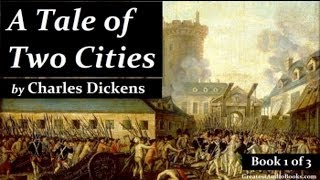 A Tale of Two Cities by Charles Dickens  FULL AudioBook 🎧📖  Greatest🌟AudioBooks B1 of 3 V2 [upl. by Berkin]