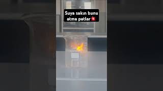 Suya sakın atma kimya science deney yks chemistry patlama soner hoca [upl. by Tengler]