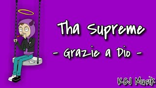 Tha Supreme  Grazie a Dio Lyrics [upl. by Hoashis]