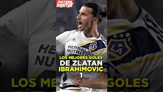 Los mejores GOLES de Zlatan Ibrahimovich 1 [upl. by Wichern]