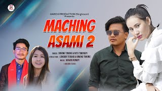 Maching Asami 2  Binong Timung amp Nitu Timungpi  Official Karbi New song  2024 [upl. by Eeluj]