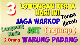 Loker Warkop Loker Art Dan Loker Warung Padang ll lowongan kerja hari ini [upl. by Yawnoc]