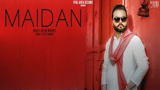 Maidan  Kulbir Jhinjer Full Song Punjabi Songs 2018  Vehli Janta Records [upl. by Mloc299]