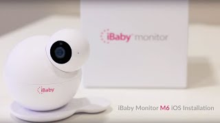 iBaby Monitor M6 iOS Installation [upl. by Bui]