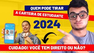 Quem tem Direito a CARTEIRA DE ESTUDANTE 2024 [upl. by Kokaras]