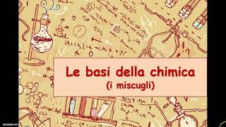 Le basi della chimica I miscugli [upl. by Roeser]