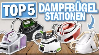 Die besten DAMPFBÜGELSTATIONEN 2024  Top 5 Dampfbügelstationen im Vergleich [upl. by Damalis]