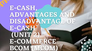 Ecash Ecommerce notes Unit 2 Bcom Mcom [upl. by Leziar678]