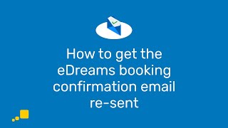 How to get the eDreams booking confirmation email resent  eDreams [upl. by Ahtiekahs983]