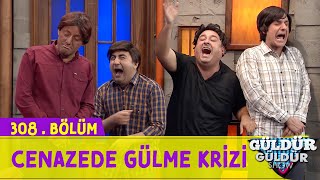 Cenazede Gülme Krizi  308Bölüm Güldür Güldür Show [upl. by Agnimod]