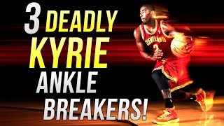 3 DEADLY Kyrie Irving ANKLEBREAKER Moves [upl. by Leigh]