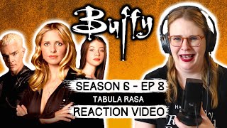 BUFFY THE VAMPIRE SLAYER  S6 EP 8 TABULA RASA 2000 REACTION VIDEO AND REVIEW FIRST TIME WATCHING [upl. by Uliram253]