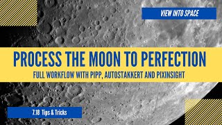 Process the MOON to perfection with PIPP Autostakkert and PixInsight [upl. by Jackelyn]