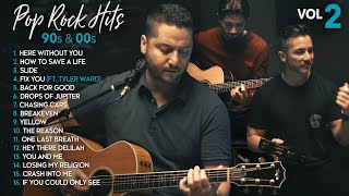 Boyce Avenue Acoustic Cover 90s amp 00s Pop Rock Hit Songs Vol 2 Slide Fix You The Reason Yellow [upl. by Alon]