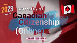 2023 How to apply for Canadian Citizenship using Online Portal STEPBYSTEP GUIDE [upl. by Madlen]